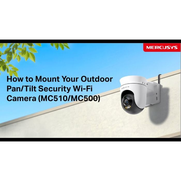 How to Mount MERCUSYS Outdoor Pan/Tilt Security Wi-Fi Camera (Take MC510 as an example)