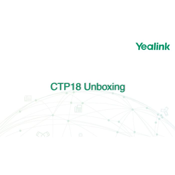 Yealink CTP18 Unboxing