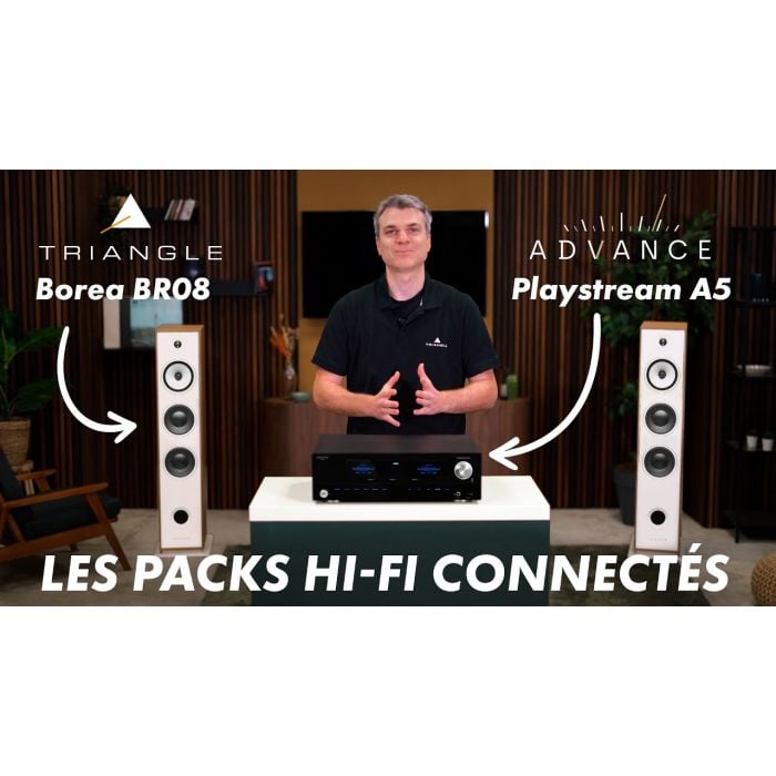 Pack Hi-Fi TRIANGLE Borea BR08 & Advance Paris PlayStream A5